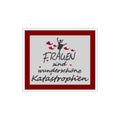 Spruch Frauen sind…